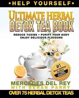 Libro: The Ultimate Herbal Detox Tea Book