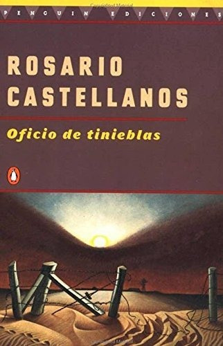 Oficio De Tinieblas, De Rosario Castellanos. Editorial Penguin Books, Tapa Blanda En Español, 1998