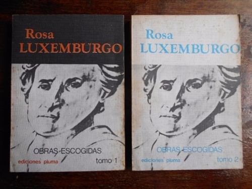 Rosa Luxemburgo Obras Escogidas 2 Tomos Ed. Pluma