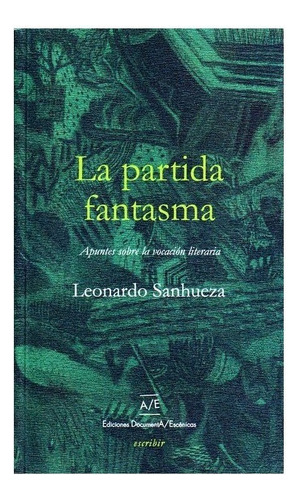 La Partida Fantasma - L. Sanhueza - Documenta Escenicas 