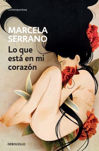 Lo Que Esta En Mi Corazón*.. - Marcela Serrano