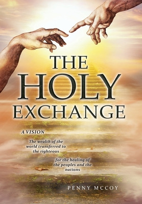 Libro The Holy Exchange: The Wealth Of The World Transfer...