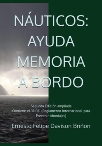 Libro: Náuticos: Ayuda Memoria A Bordo: Edición Ampliada El