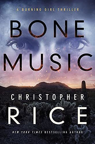 Book : Bone Music (the Burning Girl, 1) - Rice, Christopher