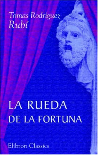 Libro:  La Rueda De La Fortuna (spanish Edition)