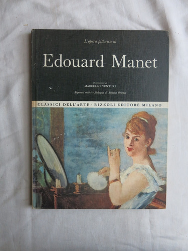 Edouard Manet - Obra Pictorica - Rizzoli Editore Milano