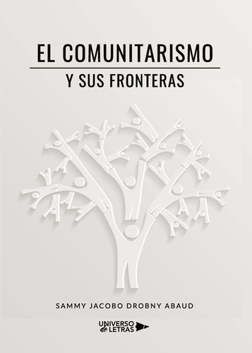 El Comunitarismo Y Sus Fronteras (libro Original)