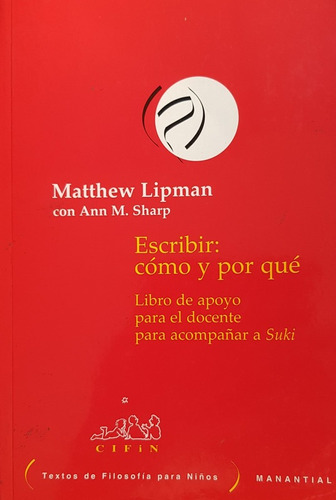 Escribir: Como Y Porque - Lipman Matthew