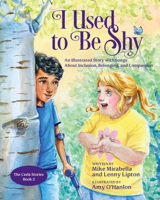 Libro I Used To Be Shy: An Illustrated Story With Songs A...