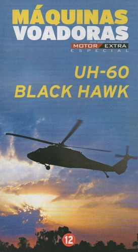 Máquinas Voadoras 12 - Uh-60 Black Hawk - Revista