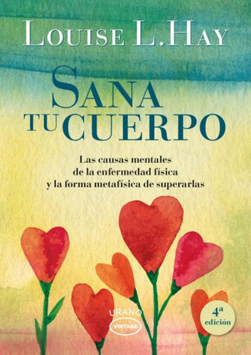 Sana Tu Cuerpo*. - Louise L. Hay