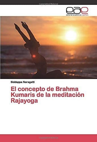 Libro El Concepto Brahma Kumaris Meditación Rajayog&..