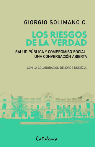 Libro Los Riesgos De La Verdad - Solimano, Giorgio