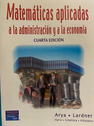 Matemáticas Aplicadas A La Administración Y Economía