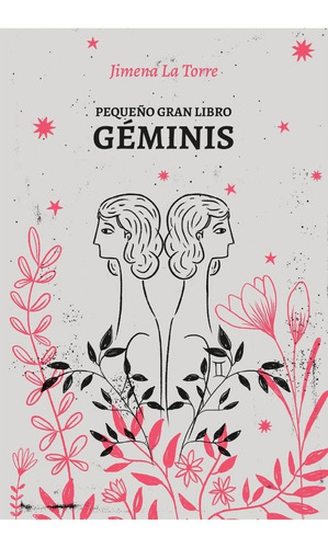 Pequeño Gran Libro Geminis - Jimena Torre - Grijalbo Libro