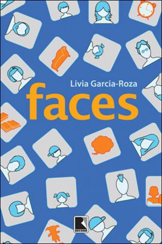Faces, De Garcia-roza, Livia. Editora Record, Capa Mole, Edição 1ª Edição - 2011 Em Português