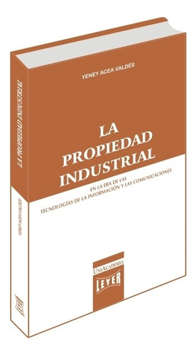 La Propiedad Industrial En La Era De Las Tecnologías1 Ed2021