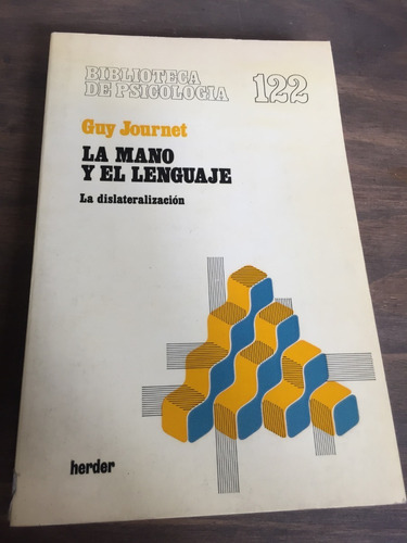 Libro La Mano Y El Lenguaje: La Dislateralización - Journet