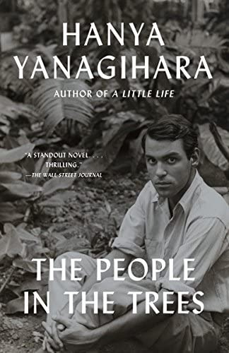 The People In The Trees, De Yanagihara, Hanya. Editorial Anchor, Tapa Blanda En Inglés