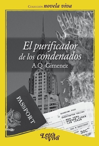 El Purificador De Los Condenados - A. Q. Gimenez, De A. Q. Gimenez. Editorial Letra Viva En Español