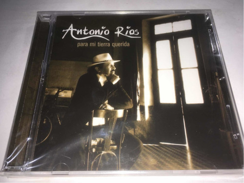 Antonio Ríos Para Mi Tierra Querida Cd Nuevo Cerrado