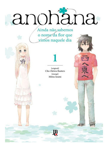 Anohana, De Cho-heiwa Busters E Mitsu Izumi., Vol. 1. Editora Jbc, Capa Mole Em Português, 2023