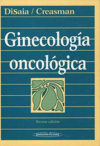 Ginecologia Oncologica 3° Ed.  - Disaia