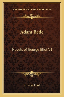 Libro Adam Bede: Novels Of George Eliot V1 - Eliot, George