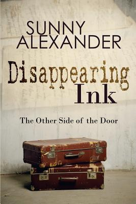 Libro Disappearing Ink: The Other Side Of The Door - Alex...