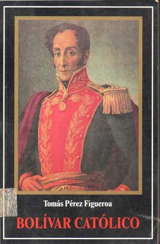 Bolivar Catolico El Libertador