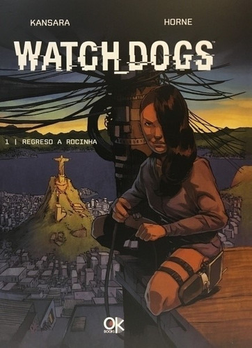 Watch Dogs 1: Regreso A Rocinha - Kansara - Comic Latinbooks