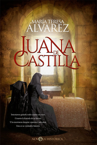 Juana De Castilla - Alvarez, Maria Teresa