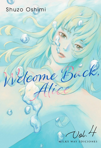 Libro Welcome Back, Alice 4 - Oshimi, Shuzo