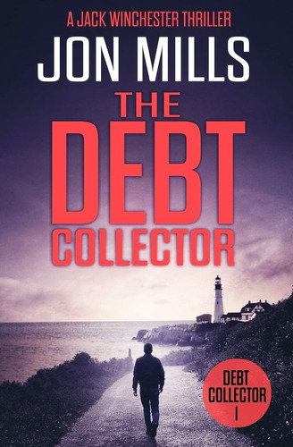 Book : The Debt Collector (a Jack Winchester Thriller) -...