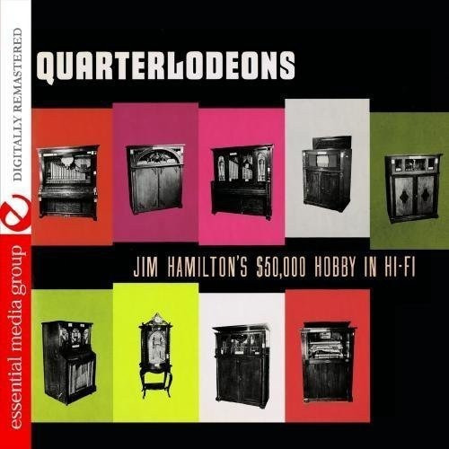 Cd Quarterlodeons - Jim Hamiltons $50, 000 Hobby In Hi-fi..