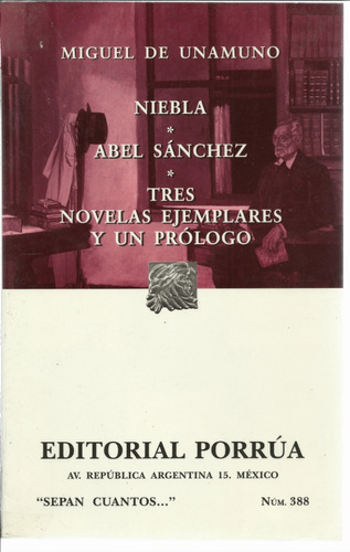 Niebla, Abel Sánchez & Tres Novelas Ejemplares 