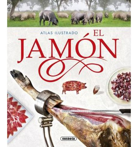 Libro Atlas Ilustrado El Jamon