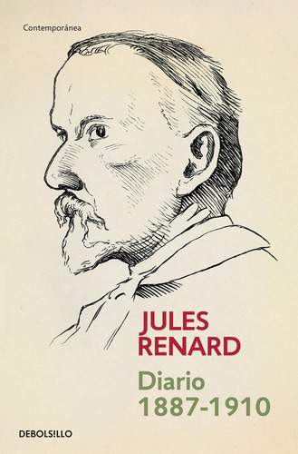 Diario (1887 - 1910), De Renard, Jules. Editorial Debolsillo, Tapa Blanda En Español