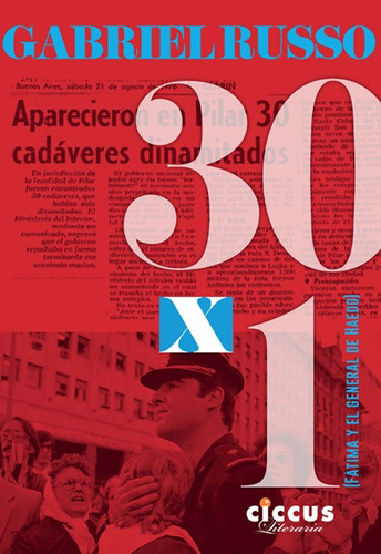 TREINTA POR UNO, de Gabriel Russo. Editorial CICCUS, tapa blanda en español, 2022