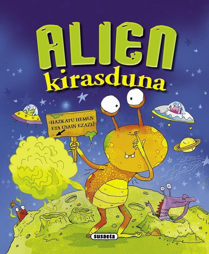 Alien kirasduna, de Susaeta, Taldeak. Editorial Susaeta, tapa dura en español