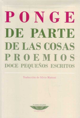 De Parte De Las Cosas  - Ponge, Francis