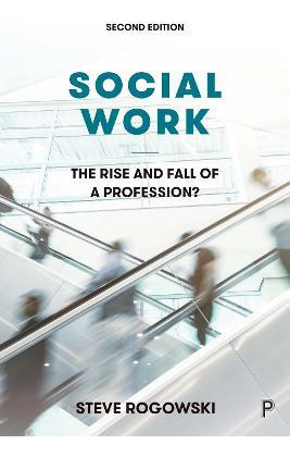 Libro Social Work : The Rise And Fall Of A Profession? - ...