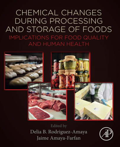 Chemical Changes During Processing And Storage Of Foods