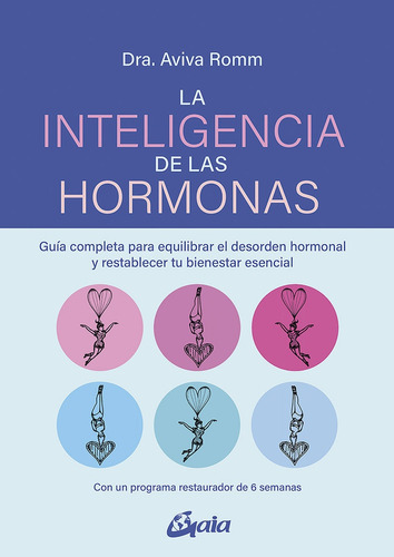 La Inteligencia De Las Hormonas, De Aviva Romm. Editorial Gaia, Tapa Blanda, Edición 1 En Español