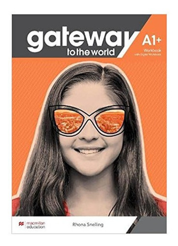 Gateway To The World A1+ -   Workbook And Wb Digital Kel E*-