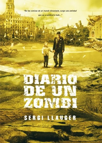 Diario De Un Zombie. - Sergi Llauger