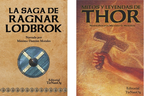 Combo La Saga De Ragnar Lodbrok + Mitos Y Leyendas De Thor