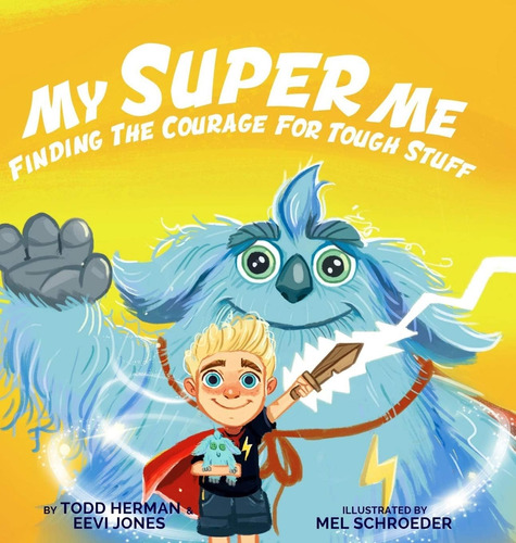Libro: My Super Me: Finding The Courage For Tough