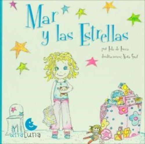 Mar Y Las Estrellas, De Lucca, Suel. Editorial Una Luna, Edición 1 En Español