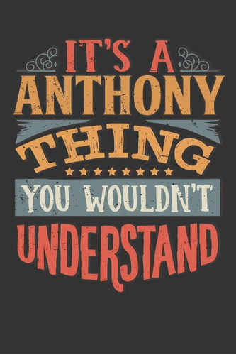Libro En Inglés: Its A Anthony Thing You Wouldnt Understand: